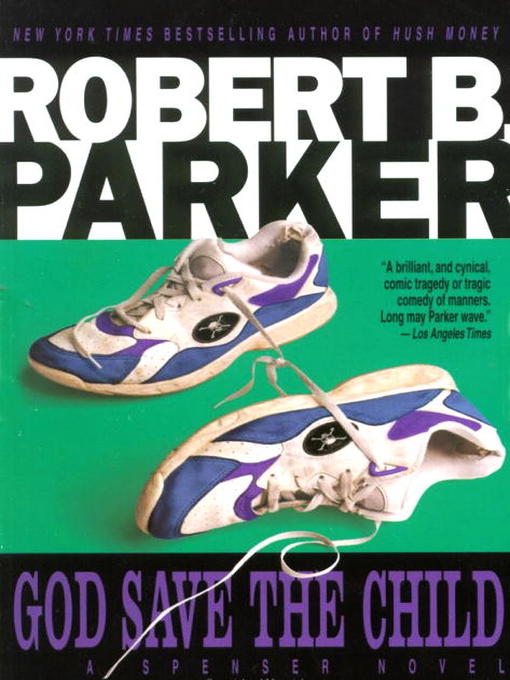 Title details for God Save the Child by Robert B. Parker - Wait list